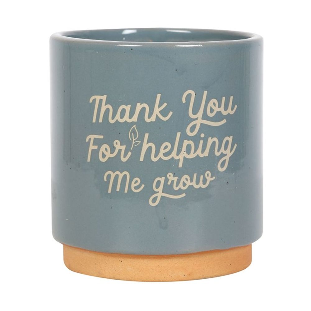 Blue Thank You For Helping Me Grow Plant Pot